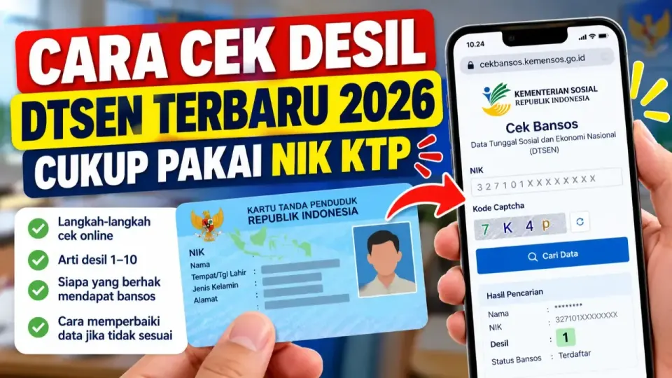 Cek Desil Online DTKS 2026 Terbaru Syarat Lolos Bansos KIP Kuliah Menggunakan NIK KTP